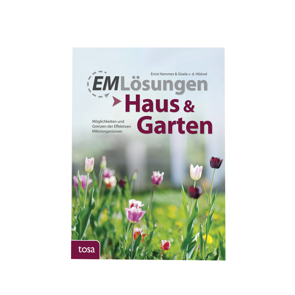 EM Lösungen - Haus und Garten, E. Hammes